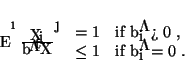 \begin{displaymath}
E\left( \frac{X_i}{\mathbf{b}^{*^t} \mathbf{X}} \right) \b...
... > 0$ ,} \\
\leq 1 & \text{if $b^*_i = 0$ .}
\end{array}
\end{displaymath}