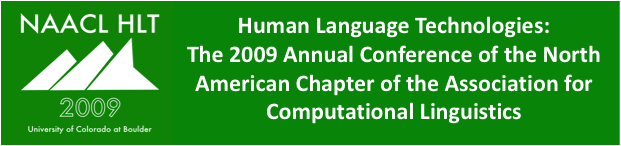 Human Language Technologies: The 2009 Annual Conference of the North American Chapter of the Association for Computational Linguistics